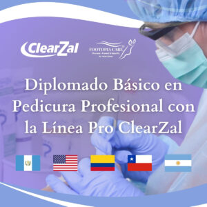 CERTIFICACIÓN AL COMPLETAR LOS 12 MODULOS | Diplomado Básico en Pedicura Profesional con la Línea Pro ClearZal